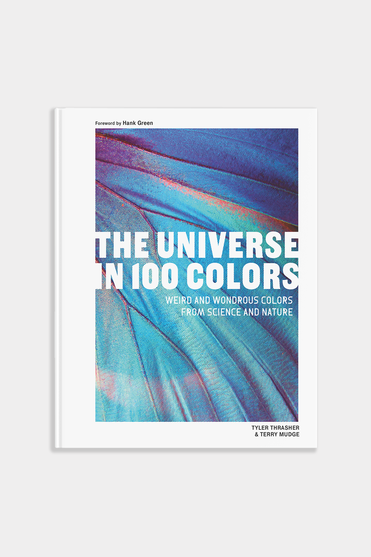 The Universe in 100 Colors by Tyler Thrasher & Terry Mudge